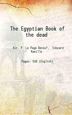 The Egyptian Book Of The Dead: Translation And Commentary