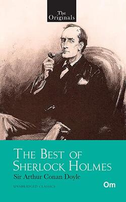 The Originals The Best Of Sherlock Holmes (unabridged Classics)
