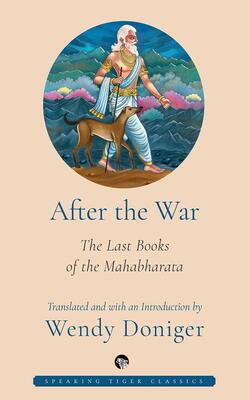 After The War: The Last Books Of The Mahabharata