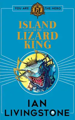 Fighting Fantasy #10: Island Of The Lizard King