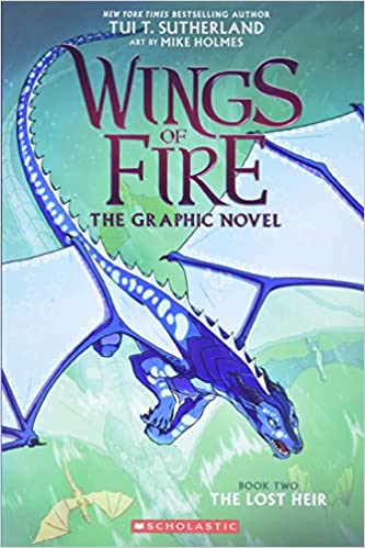 Wings Of Fire Graphic Novel : The Lost Heir (Graphix)