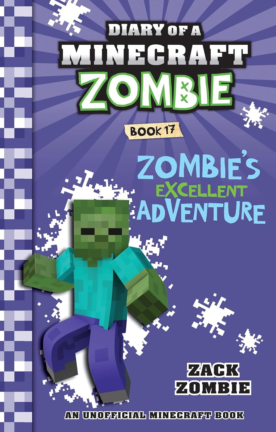 Diary Of A Minecraft Zombie Book 17: Zombies Excellent Adventure