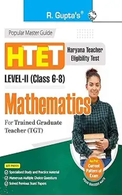 Htet Mathematics (tgt) Trained Graduate Teacher (level-ii: Class 6 To 8) Exam Guide