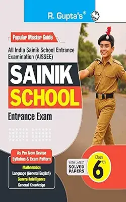 Sainik School (class 6th) Entrance Exam Guide