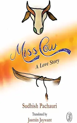 Miss Cow : A Love Story