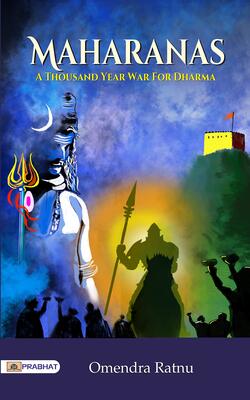 Maharanas: A Thousand Year War For Dharma