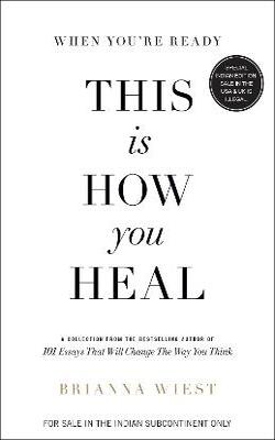 The Mountain is You, When Youre Ready, This is How you Heal, The Pivot Year: 365 days to become the person you truly want to be, The Salt Water, 101 Essays That Will Change The Way You Think (English), The Human Element, The Truth About Everything, Ceremony