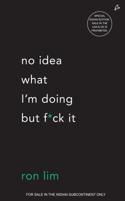NO IDEA WHAT I’M DOING BUT F*CK IT