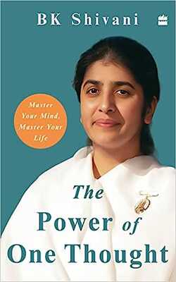 The Power Of One Thought : Master Your Mind, Master Your Life