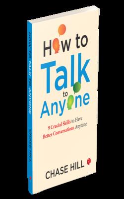 HOW TO TALK TO ANYONE 9 CRUCIAL SKILLS
