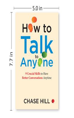 HOW TO TALK TO ANYONE 9 CRUCIAL SKILLS