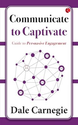 THE MAGNETIC LEADER  HOW TO BE A CHARISMATIC AND EFFECTIVE LEADER, COMMUNICATE TO CAPTIVATE GUIDE TO PERSUASIVE ENGAGEMENT, THE DALE CARNEGIE CODE UNLOCKING THE POWER OF PEOPLE SKILLS AND LASTING RELATIONSHIPS, UNLOCKING COMMUNICATIONS AWKWARD TO AWESOME IN MUNUTES