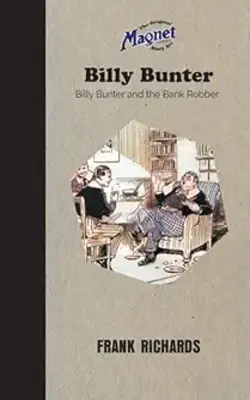 Billy Bunter And The Bank Robber