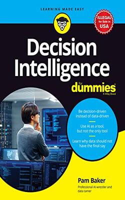 Decision Intelligence For Dummies