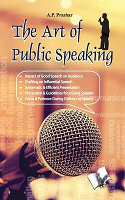 The Art Of Public Speaking