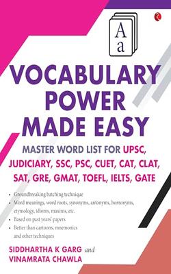 Vocabulary Power Made Easy:  Master Word List For Upsc, Judiciary, Ssc, Psc, Cuet Cat, Cla T, Sat, Gre, Gmat, Toe Fl, Ielts, Gate
