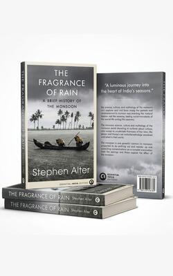 The Fragrance of Rain: A Brief History of the Monsoon