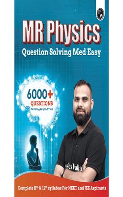 PW MR Physics Questions Solving Med Easy | 6000+ Practice Questions (Paperback, Dr. Manish Raj (MR Sir), Rupali Singh)