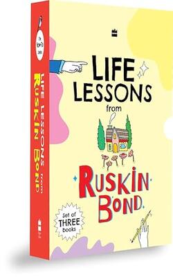 Life Lessons From Ruskin Bond (boxset Of 3 Books) : How To Live Your Life, How To Be Happy, How To B