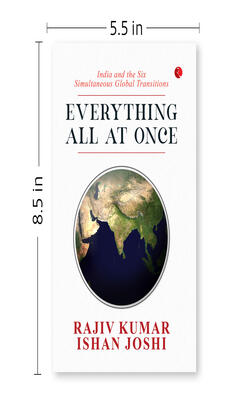 Everything All At Once: India and the Six Simultaneous Global Transitions
