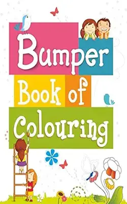 Bumper Book Of Colouring -pink