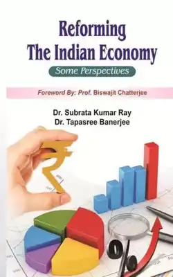 Reforming The Indian Economy Some Perspectives