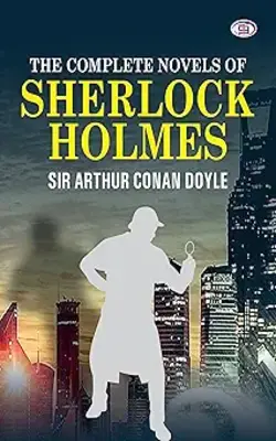 The Complete Novels Of Sherlock Holmes