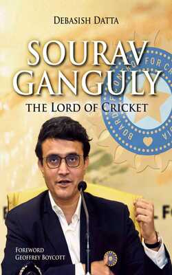 Sourav Ganguly: The Lord Of Cricket (f.b)