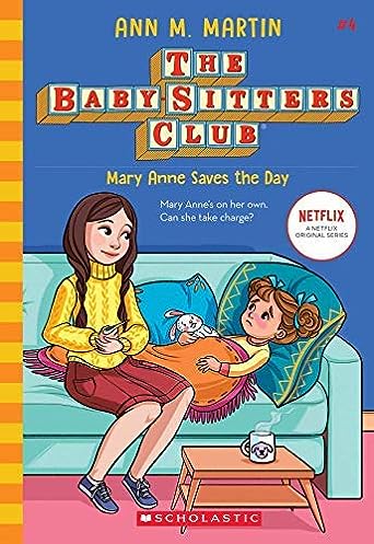 Baby-Sitters Club #4: Mary Anne Saves The Day (Netflix Edition)