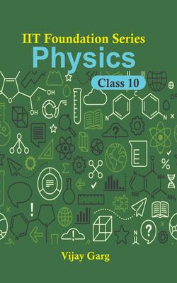 Iit Foundation Series Physics Class 10