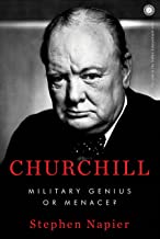 Churchill: Military Genius Or Menace