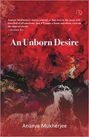 An Unborn Desire