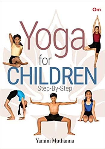 Yoga Books : Yoga For Children Step By Step