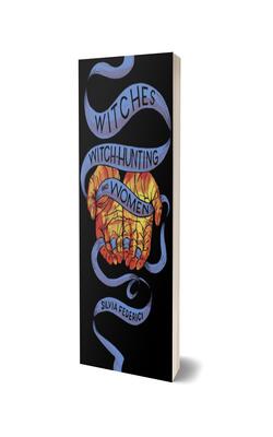 Witches, Witch-hunting, And Women