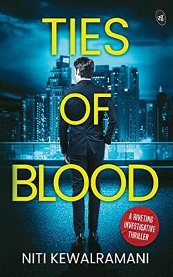 Ties Of Blood: A Riveting Investigative Thriller Ç€ A Gripping Crime Thriller