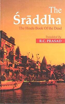 Sraddha The Hindu Book Of The Dead