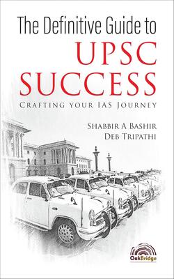 The Definitive Guide To Upsc Success: Crafting Your Ias Journey