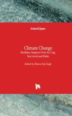 Climate Change Realities, Impacts Over Ice Cap, Sea
