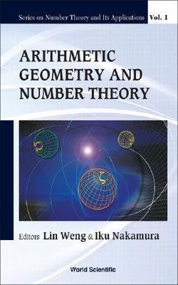 Arithmetic Geometry And Number Theory: 1