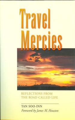 Travel Mercies: Reflections From The Road Called Life