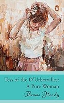 Tess Of The D’ Urbervilles