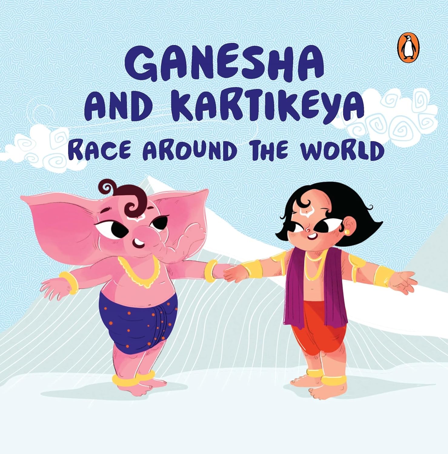 Ganesha And Kartikeya Race Around The World: Tales Of Hindu Gods And Goddesses : An Illustrated Board Book For Kids | Story Book On Ganesha And Kartikeya | Ages 5+ Penguin Early Learning Series