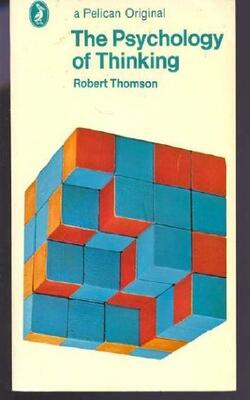 The Psychology Of Thinking