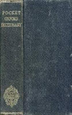 The Pocket Oxford Dictionary Of Current English
