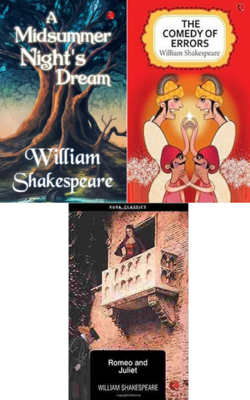 A MIDSUMMER NIGHT'S DREAM, Romeo and Juliet, The Comedy of Errors