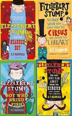 Fizzlebert Stump , Fizzlebert Stump, The Boy Who Ran Away From The Circus , Fizzlebert Stump And The Bearded Boy :- Pack Of 4 Books
