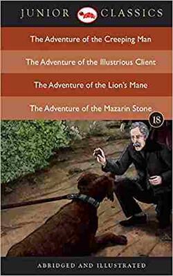Junior Classic Book 17 (The Adventure of the Beryl Coronet, The Adventure of the Blue Carbuncle, The Boscombe Valley Mystery, The Adventure of the Copper Beeches) (Junior Classics), Junior Classic Book 18 (The Adventure of the Creeping Man, The Adventure of the Illustrious Client, The Adventure of the Lion’s Mane, The Adventure of the Mazarin Stone) (Junior Classics), Junior Classic Book 19 (The A