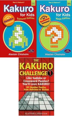 Kakuro For Kids: Ninja Edition, Kakuro For Kids, The Kakuro Challenge 1 :- Pack Of 3 Books