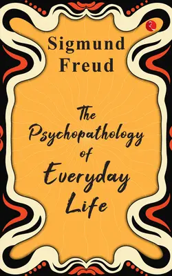 THE PSYCHOPATHOLOGY OF EVERYDAY LIFE, Empower Your Self-Care:  How To Transform Your Life With A Comprehensive Guide For Reducing Stress And Increasing Resilience, Empower Your Mornings :  Maximize The Quality Of Your Life With A Dynamic Morning Routine