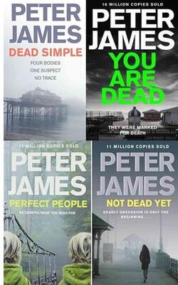 Perfect People, Not Dead Yet, You Are Dead By Peter James, Dead Simple :- Pack Of 4 Books